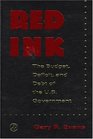 Red Ink The Budget Deficit and Debt of the US Government