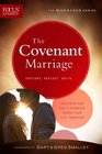 The Covenant Marriage Discover How God's Promises Shape Your Life Together