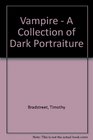 Timothy Bradstreet Vampire Portfolio A Collection of Dark Portraiture