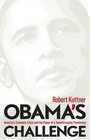 Obama's Challenge: America's Economic Crisis and the Power of a Transformative Presidency