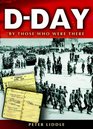 DDay By Those Who Were There