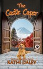 The Castle Caper A Cozy Mystery