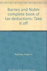 Barnes and Noble complete book of tax deductions Take it off