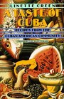 A Taste of Cuba : Recipes From the Cuban-American Community