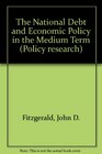 The National Debt and Economic Policy in the Medium Term
