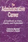 The Administrative Career A Casebook on Entry Equity and Endurance