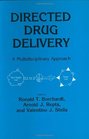 Directed Drug Delivery A Multidisciplinary Approach