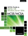 MCSA Guide to Identity with Windows Server 2016 Exam 70742