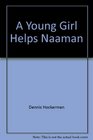A Young Girl Helps Naaman