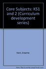 Core Subjects KS1 and 2