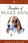 Daughter of Bugle Ann