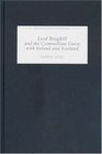 Lord Broghill and the Cromwellian Union with Ireland and Scotland