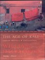 The Age Of Kali  Indian Travels And Encounters