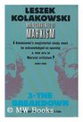 Main Currents of Marxism  Its Rise Growth and Dissolution Volume 3 The Breakdown