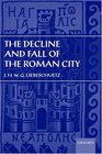 Decline and Fall of the Roman City