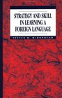 Strategy and Skill in Learning a Foreign Language