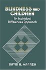 Blindness and Children  An Individual Differences Approach