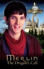 "Merlin": The Dragon's Call