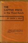The captive press in the Third Reich