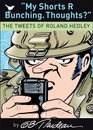 My Shorts R Bunching Thoughts The Tweets of Roland Hedley