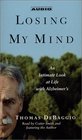 Losing my Mind  An Intimate Look at Life with Alzheimer's