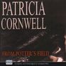 From Potter's Field (Kay Scarpetta, Bk 6) (Audio CD) (Unabridged)