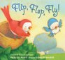 Flip Flap Fly A Book for Babies Everywhere