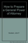 How to Prepare a General Power of Attorney