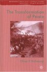 The Transformation of Peace Peace as Governance in Contemporary Conflict Endings