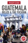 Guatemala Belize  Yucatan
