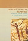 Interdisciplinary Measures Literature and the Future of Postcolonial Studies