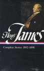 Henry James  Complete Stories 18921898
