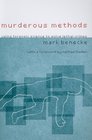 Murderous Methods Using Forensic Science to Solve Lethal Crimes