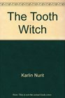 The tooth witch