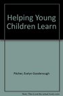 Helping Young Children Learn