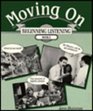 Moving On Beginning Listening Book 2