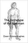 The Archetype of the Apeman The Phenomenological Archaeology of a Relic Hominid Ancestor