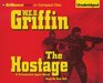 The Hostage (Presidential Agent, Bk 2) (Audio CD) (Unabridged)