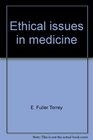 Ethical issues in medicine The role of the physician in today's society