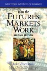 How the Futures Markets Work