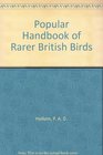 Popular Handbook of Rarer British Birds