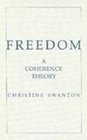 Freedom A Coherence Theory