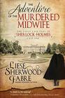The Adventure of the Murdered Midwife (The Early Case Files of Sherlock Holmes)