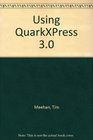 Using Quarkxpress 3.0
