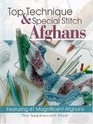 Top Technique  Special Stitch Afghans in Crochet