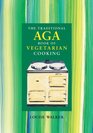The Traditional Aga Book of Vegetarian Cooking