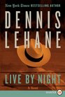 Live by Night (Larger Print)