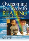 Overcoming Barricades to Reading  A Multiple Intelligences Approach