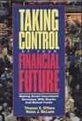 Taking Control of Your Financial Future Making Smart Investment Decisions With Stocks and Mutual Funds