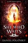 She Who Waits (Low Town)